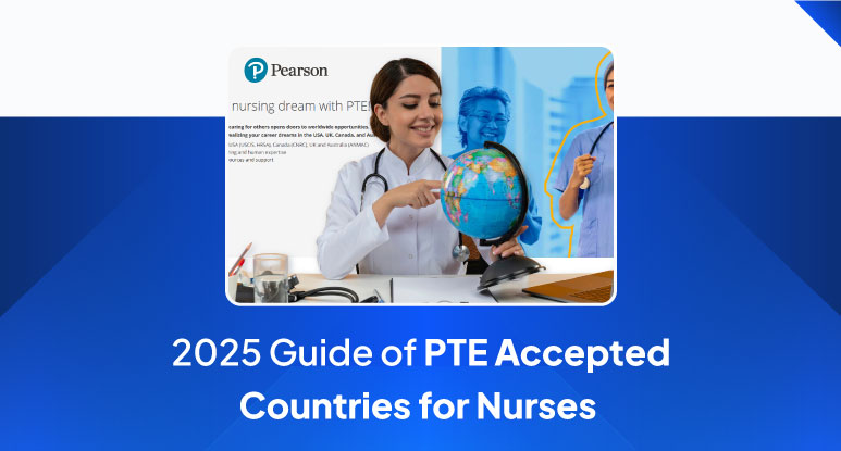PTE Accepted Countries for Nurses