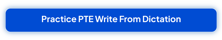 PTE Dictation Practice 